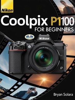 Cover Nikon Coolpix P1100 For Beginners (eBook, ePUB)