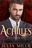Achilles: Soul of Her King (Kings of the Blood, #3) (eBook, ePUB) Achilles: Soul of Her King (Kings of the Blood, #3) (eBook, ePUB)