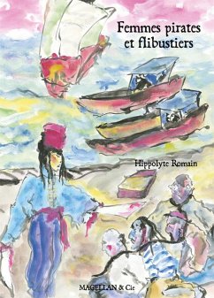 Femmes pirates et flibustiers (eBook, ePUB) - Romain, Hippolyte