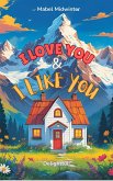 I Love You and I Like You (Wilding Family, #1) (eBook, ePUB)