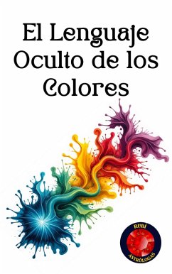 Cover El Lenguaje Oculto de los Colores (eBook, ePUB)