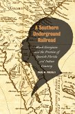 A Southern Underground Railroad (eBook, ePUB) A Southern Underground Railroad (eBook, ePUB)