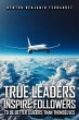 TRUE LEADERS INSPIRE FOLLOWERS (eBook,... - Bild 1