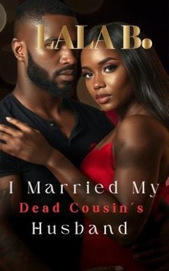 I Married My Dead Cousin's Husband (eBook, ePUB) - B., Lala