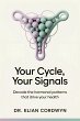 Your Cycle, Your Signals (eBook, ePUB) - Bild 1