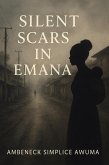 Silent Scars in Emana (Path to Purpose, #1) (eBook, ePUB) Silent Scars in Emana (Path to Purpose, #1) (eBook, ePUB)