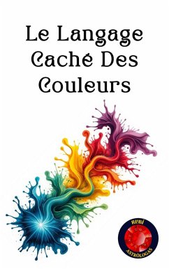 Cover Le Langage Caché Des Couleurs (eBook, ePUB)