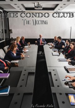 The Condo Club: The Meeting (eBook, ePUB) Cover The Condo Club: The Meeting (eBook, ePUB)