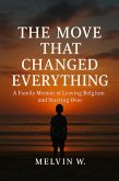 The Move That Changed Everything (eBook, ePUB) The Move That Changed Everything (eBook, ePUB)
