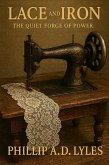 Lace and Iron The Quiet Forge of Power (eBook, ePUB)