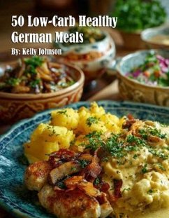 Cover 50 Low-Carb Healthy German Meals (eBook, ePUB)