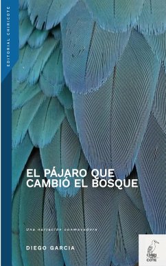 Cover EL PAJARO QUE CAMBIO EL BOSQUE (eBook, ePUB)