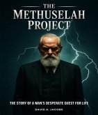The Methuselah Project (eBook, ePUB) The Methuselah Project (eBook, ePUB)