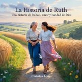 La Historia De Ruth (eBook, ePUB) La Historia De Ruth (eBook, ePUB)