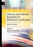 Literary and Cultural Responses to Mnemonic Landscapes (eBook, PDF)