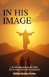 In His Image: Life Affirmations from... - Bild 1