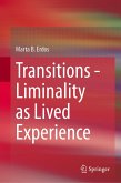 Transitions - Liminality as Lived Experience (eBook, PDF)