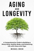 Aging and Longevity (eBook, ePUB) Aging and Longevity (eBook, ePUB)