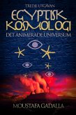 Egyptisk kosmologi, det animerade universum, tredje utgåvan (eBook, ePUB) Egyptisk kosmologi, det animerade universum, tredje utgåvan (eBook, ePUB)