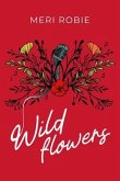 Wild Flowers (eBook, ePUB)