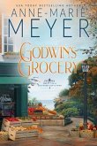 Godwin's Grocery (eBook, ePUB) Godwin's Grocery (eBook, ePUB)