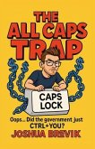 The All Caps Trap (eBook, ePUB)