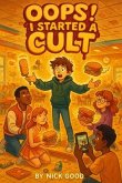 Oops! I Started a Cult (eBook, ePUB)