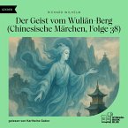 Der Geist vom Wuliän-Berg (Chinesische Märchen, Folge 38) (MP3-Download)