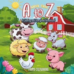 A TO Z Animal Farm A Coloring and Storybook Adventure (eBook, ePUB) Cover A TO Z Animal Farm A Coloring and Storybook Adventure (eBook, ePUB)