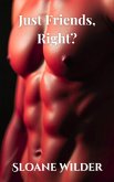 Just Friends, Right? (eBook, ePUB) Just Friends, Right? (eBook, ePUB)