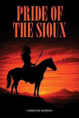 Pride of the Sioux (eBook, ePUB)