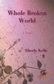 Whole Broken World (eBook, ePUB)