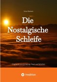 Die Nostalgische Schleife (eBook, ePUB)
