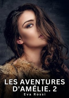 Les Aventures d'Amélie. 2 (eBook, ePUB) - Rossi, Eva