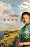Drei irische Frauen (eBook, ePUB)
