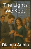 The Lights We Kept (eBook, ePUB)