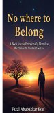 Nowhere to Belong (eBook, ePUB) Nowhere to Belong (eBook, ePUB)