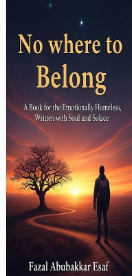 Nowhere to Belong (eBook, ePUB) - Esaf, Fazal Abubakkar Nowhere to Belong (eBook, ePUB) - Esaf, Fazal Abubakkar
