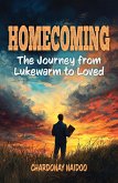 Homecoming - The Journey from Lukewarm to Loved (eBook, ePUB)