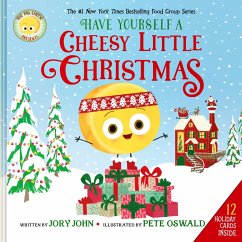 The Big Cheese Presents: Have Yourself a Cheesy Little Christmas (eBook, ePUB) - John, Jory
