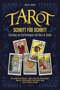 Cover Tarot Schritt für Schritt - Einstieg ins Kartenlegen mit Herz & Seele (eBook, ePUB)