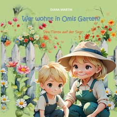 Wer wohnt in Omis Garten? (eBook, ePUB)