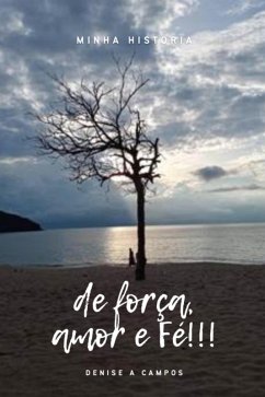 Cover Minha História de Força, Amor e Fé (eBook, ePUB)