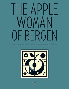 Cover The Apple Woman of Bergen And Other Bilingual Dutch-English Short Stories (eBook, ePUB)