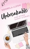 Unbreakable And Other Short Stories (eBook, ePUB)