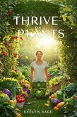 Thrive on Plants (eBook, ePUB) Thrive on Plants (eBook, ePUB)