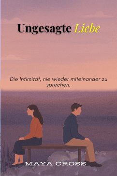 Cover Ungesagte Liebe (eBook, ePUB)