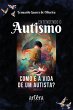 Entendendo o Autismo: Como é a Vida de... - Bild 1