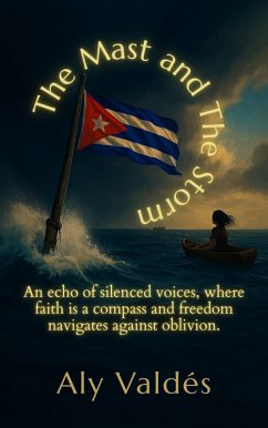 The Mast and The Storm (eBook, ePUB) - Valdés, Aly