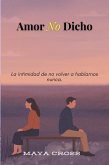 Amor No Dicho (eBook, ePUB) Amor No Dicho (eBook, ePUB)